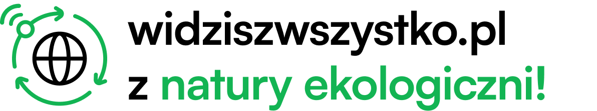 widziszwszystko.pl z natury ekologiczni!